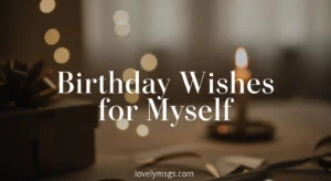 Birthday Wishes for Myself