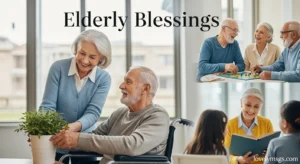 Elderly Blessings