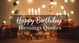 Happy Birthday Blessings Quotes