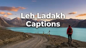 Leh Ladakh Captions